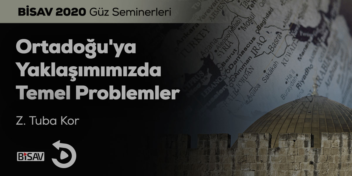 ortadoguya-yaklasimimizda-temel-problemler